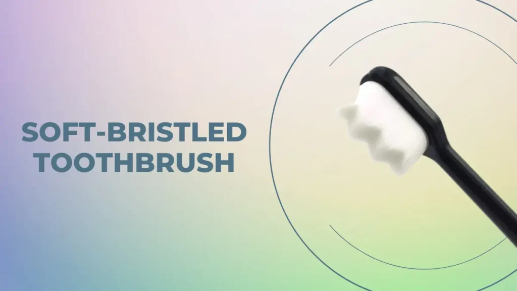 Soft-Bristled Toothbrush