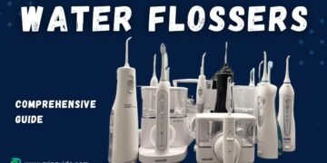 Water Flossers: A Comprehensive Guide 6 Water Flossers