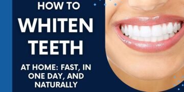 How to Whiten Teeth at Home: Fast, In One Day, and Naturally