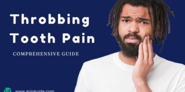 Throbbing Tooth Pain Comprehensive Guide